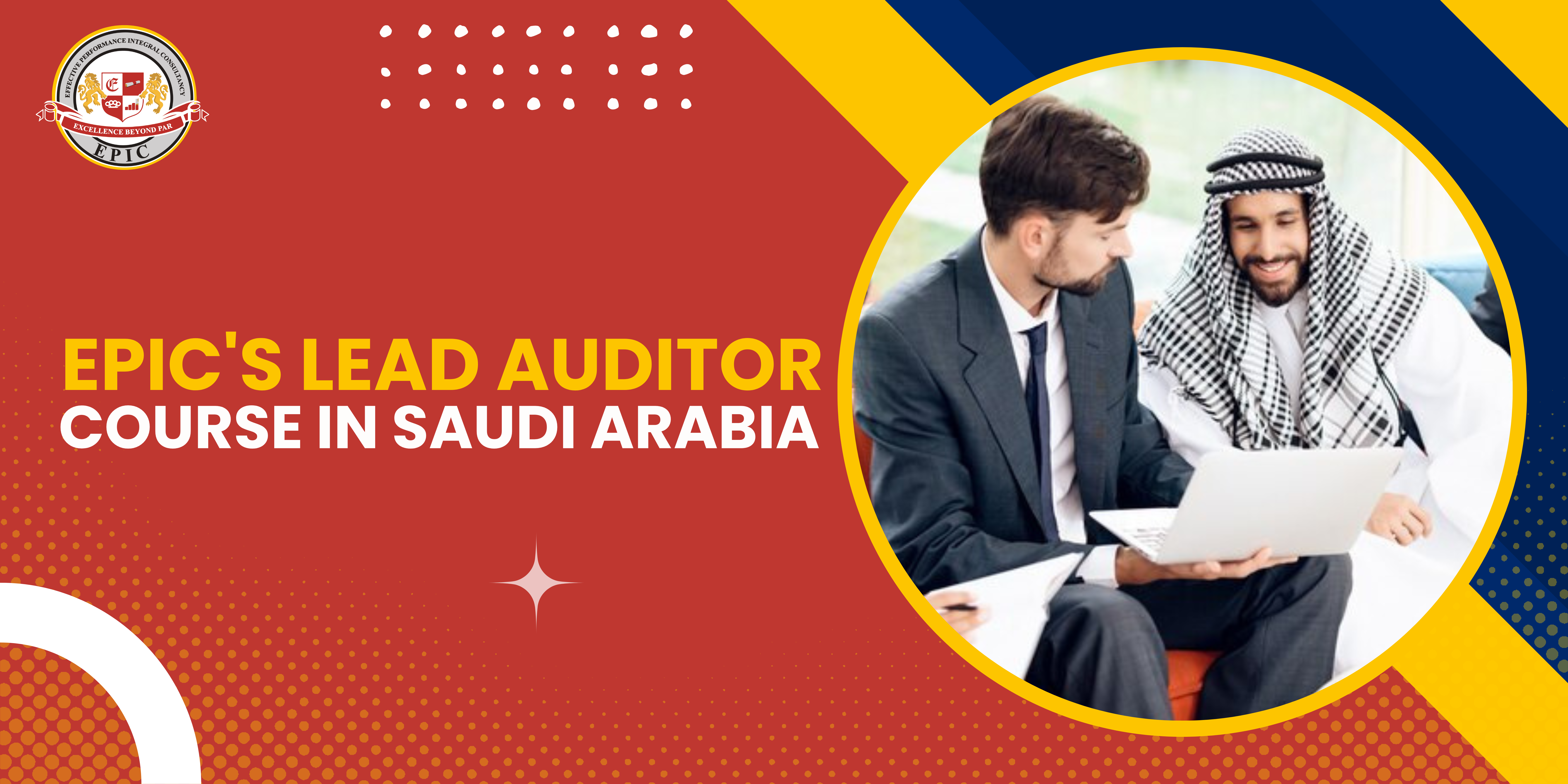 Unlocking Excellence EPIC's Lead Auditor Course in Saudi Arabia