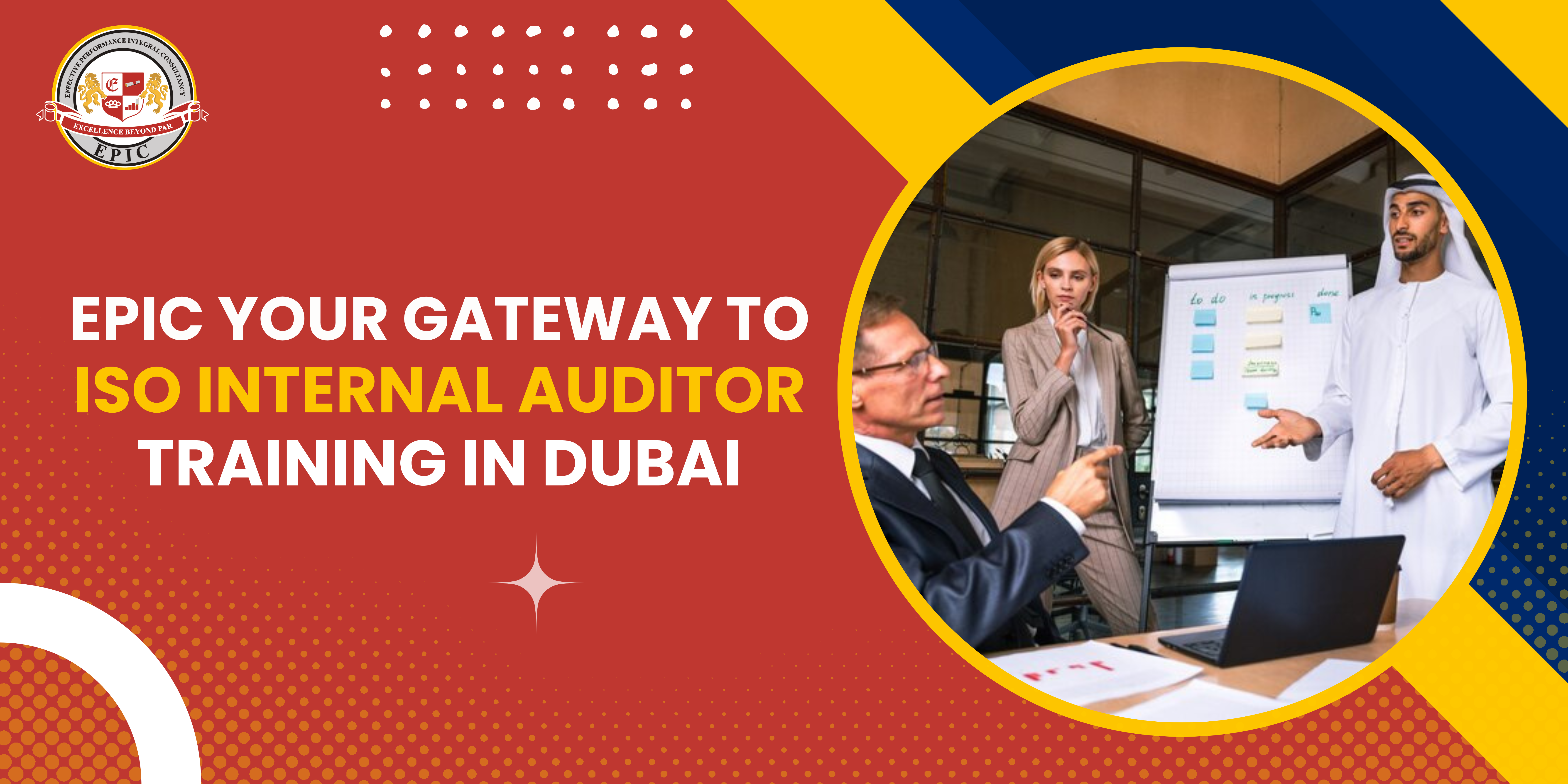 Epic Your Gateway to ISO Internal Auditor Training in Dubai