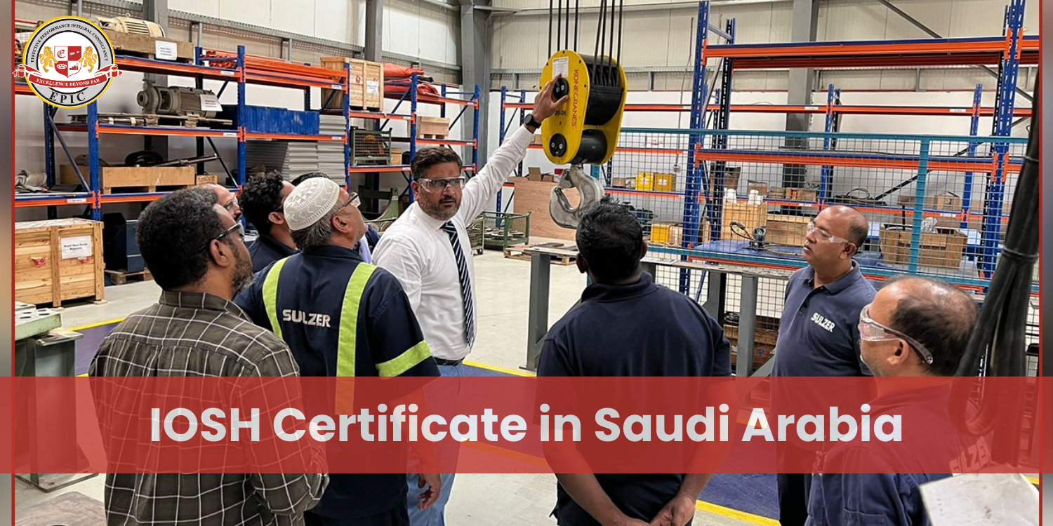 IOSH Certificate for Workplace Safety in Saudi Arabia.