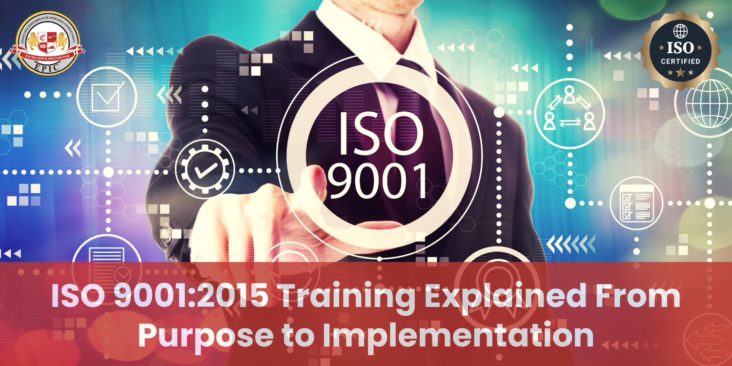 ISO 9001:2015 Training Explained From Purpose to Implementation