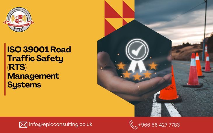 ISO 39001 Road Traffic Safety (RTS) Management Systems