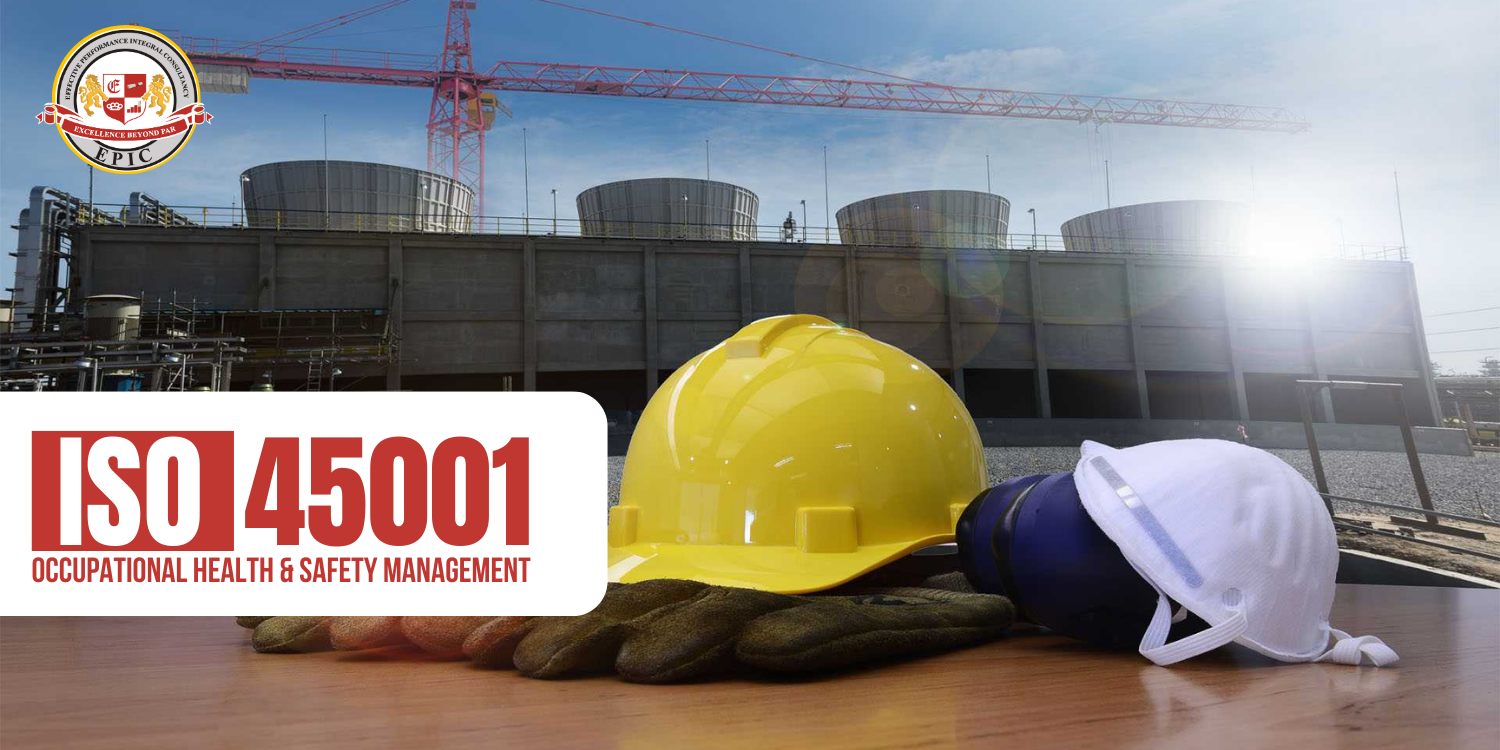 ISO 45001 Occupational Health & Safety Management
