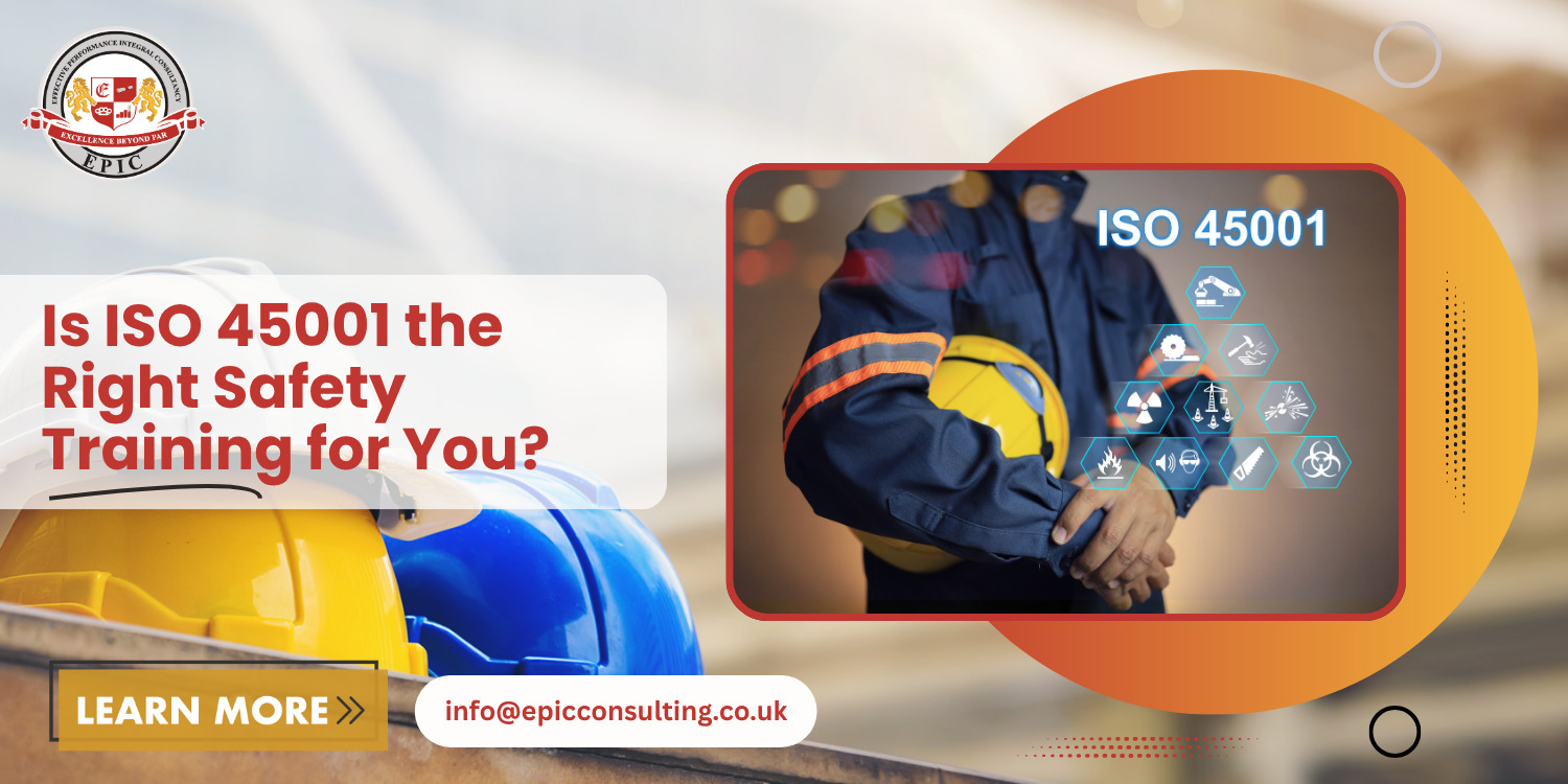 Is ISO 45001 the Right Safety Training for You?
