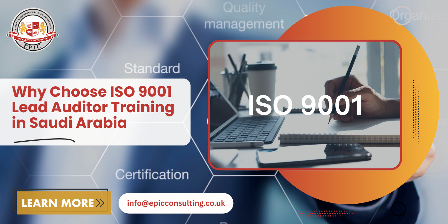 Why Choose ISO 9001 Lead Auditor Training in Saudi Arabia